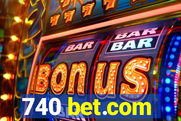 740 bet.com